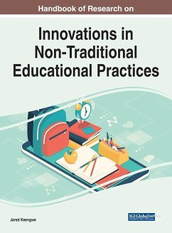 Handbook of Research on Innovations in Non-Traditional Educational Practices