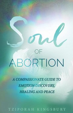 The Soul of Abortion - Kingsbury, Tziporah