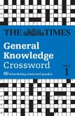 The Times Crosswords - The Times General Knowledge Crossword Book 1: 80 General Knowledge Crossword Puzzles