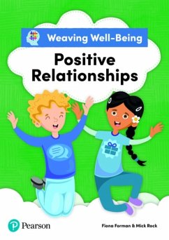 Weaving Well-Being Positive Relationships Pupil Book - Forman, Fiona; Rock, Mick