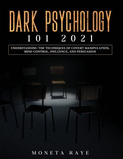 Dark Psychology 101 2021 - Raye, Moneta