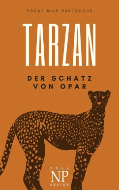 Tarzan - Band 5 - Der Schatz von Opar (eBook, PDF) - Burroughs, Edgar Rice