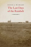 Last Days of the Rainbelt (eBook, ePUB) Last Days of the Rainbelt (eBook, ePUB)