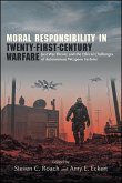 Moral Responsibility in Twenty-First-Century Warfare (eBook, ePUB)