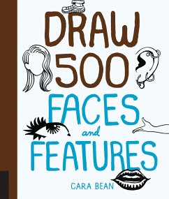 Draw 500 Faces and Features (eBook, PDF) - Bean, Cara