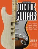 How to Build Electric Guitars (eBook, ePUB)