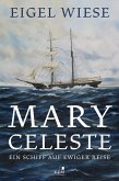 Mary Celeste. Ein Schiff auf ewiger Reise (eBook, ePUB)