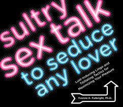 Sultry Sex Talk to Seduce Any Lover (eBook, ePUB) - Fulbright, Yvonne