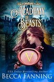 Academy Of Beasts V (eBook, ePUB)
