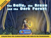 Bells, the Brave and the Dark Forest (eBook, ePUB)