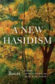 New Hasidism: Roots (eBook, ePUB)