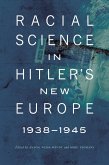 Racial Science in Hitler's New Europe, 1938-1945 (eBook, ePUB)