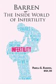 Barren - The Inside World Of Infertility (eBook, ePUB)