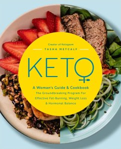 Keto: A Woman's Guide and Cookbook (eBook, ePUB) - Metcalf, Tasha