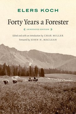 Forty Years a Forester (eBook, ePUB) - Koch, Elers