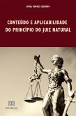 Conteúdo e aplicabilidade do princípio do juiz natural (eBook, ePUB)
