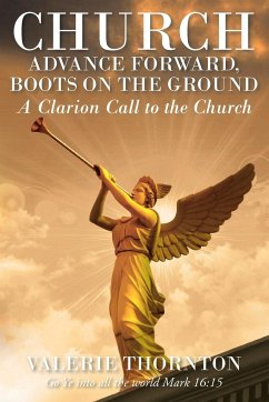 Church Advance Forward, Boots on the Ground - Thornton, Valerie K.