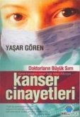 Kanser Cinayetleri - Doktorlarin Büyük Sirri