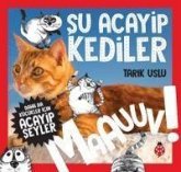 Daha da Kücükler Icin Su Acayip Kediler - Daha da Kücükler Icin Acayip Seyler 1