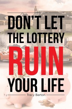Don't Let the Lottery Ruin Your Life - Barton, Tracy