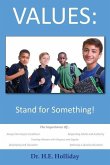 Values: Stand for Something!