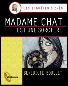 Madame Chat est une sorciere (eBook, ePUB) - Boullet, Benedicte