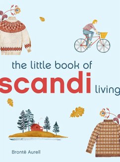 The Little Book of Scandi Living (eBook, ePUB) - Aurell, Brontë