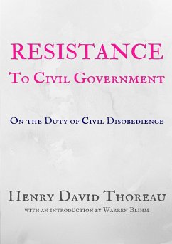 Resistance to Civil Government - Emerson, Ralph Waldo; Thoreau, Henry David