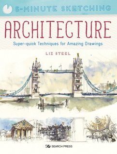 5-Minute Sketching: Architecture - Steel, Liz