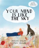 Your Mind is Like the Sky (eBook, ePUB) Your Mind is Like the Sky (eBook, ePUB)