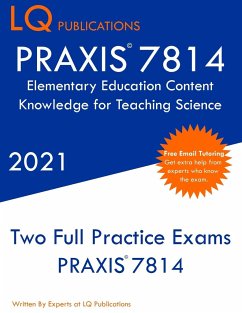 PRAXIS 7814 Elementary Education Content Knowledge for Teaching Science - Publications, Lq