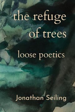 The Refuge of Trees - Seiling, Jonathan