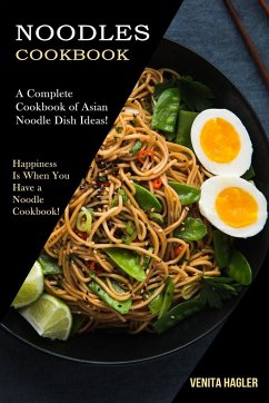 Noodles Cookbook - Hagler, Venita