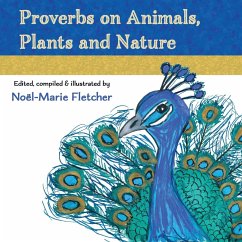 Proverbs on Animals, Plants and Nature - Fletcher, Noel Marie