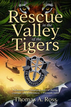 Rescue in the Valley of the Tigers - Ross, Thomas A