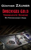 Dreckiges Geld - Verseuchte Scheine. Österreich Krimi (eBook, ePUB)