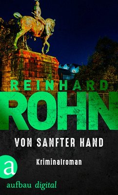 Von sanfter Hand (eBook, ePUB) - Rohn, Reinhard