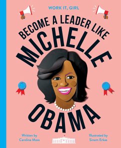 Work It, Girl: Michelle Obama (eBook, ePUB) - Moss, Caroline