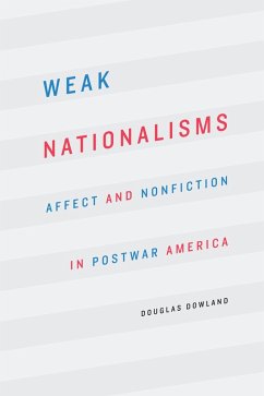 Weak Nationalisms (eBook, ePUB) - Dowland, Douglas