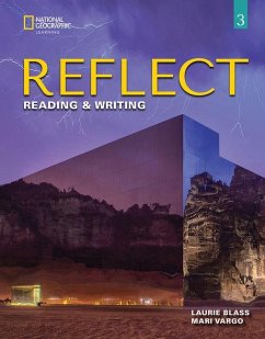 Reflect Reading & Writing 3: Student's Book - Blass, Laurie (Independent); Vargo, Mari