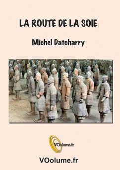 La route de la soie (eBook, ePUB) - Datcharry, Michel