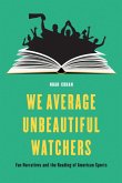 We Average Unbeautiful Watchers (eBook, ePUB)