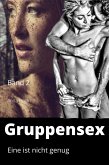 Gruppensex 2 - Eine ist nicht genug (eBook, ePUB)