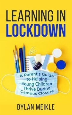 Learning in Lockdown (eBook, ePUB) - Meikle, Dylan