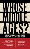 Whose Middle Ages? (eBook, ePUB)