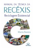 Manual da Técnica da Recéxis (eBook, ePUB)