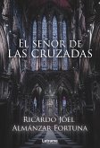 El señor de las cruzadas (eBook, ePUB)