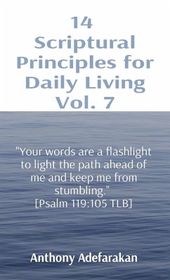 14 Scriptural Principles for Daily Living Vol. 7 - Adefarakan, Anthony