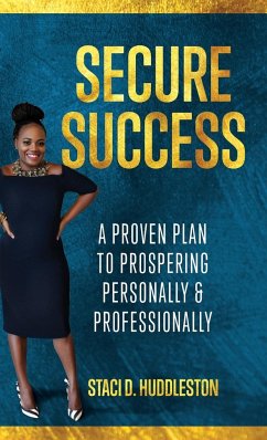 Secure Success - Huddleston, Staci D