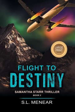 Flight to Destiny (A Samantha Starr Thriller, Book 2) - Menear, S. L.